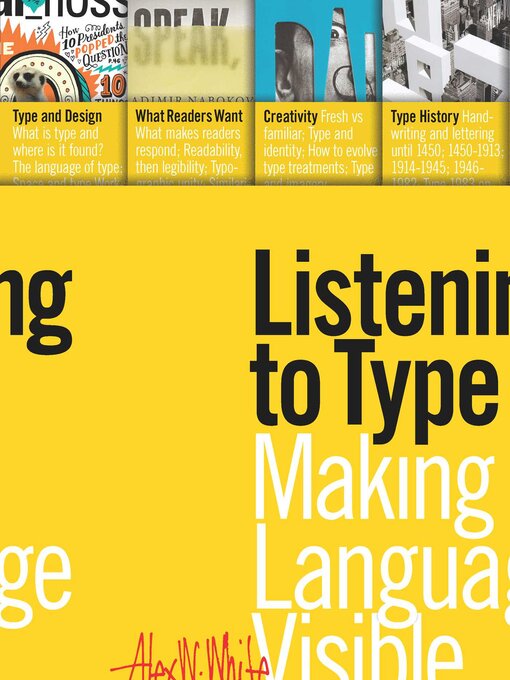 Title details for Listening to Type: Making Language Visible by Alex W. White - Available